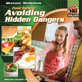 Cover image for Food Safety: Avoiding Hidden Dangers