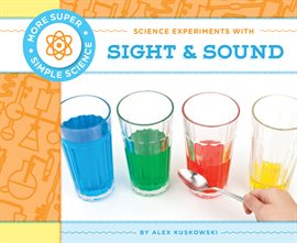 Cover image for Science Experiments with Sight & Sound