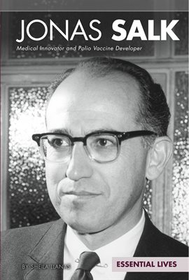 Imagen de portada para Jonas Salk: Medical Innovator and Polio Vaccine Developer