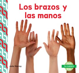 Cover image for Los Brazos y las Manos (Arms & Hands)