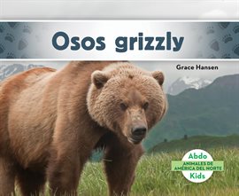 Cover image for Osos grizzly (Grizzly Bears)