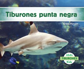 Cover image for Tiburones Punta Negra (Blacktip Reef Sharks)
