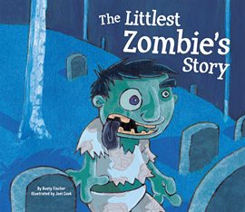 Cover image for Littlest Zombie's Story