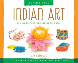 Cover image for Super Simple Indian Art