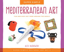 Cover image for Super Simple Mediterranean Art