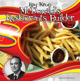 Cover image for Ray Kroc: McDonald's Restaurants Builder