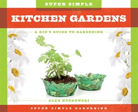 Cover image for Super Simple Kitchen Gardens