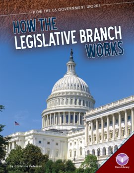 Cover image for How the Legislative Branch Works