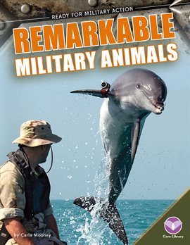 Cover image for Remarkable Military Animals