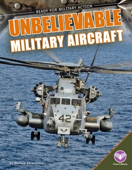 Cover image for Unbelievable Military Aircraft