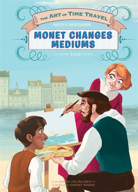 Cover image for Monet Changes Mediums