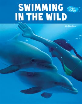 Cover image for Swimming in the Wild
