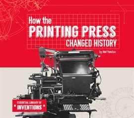 Cover image for How the Printing Press Changed History