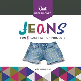 Cover image for Cool Refashioned Jeans