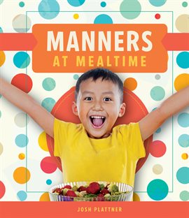 Cover image for Manners at Mealtime