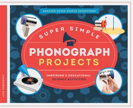 Cover image for Super Simple Phonograph Projects