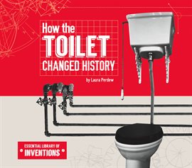 Cover image for How the Toilet Changed History