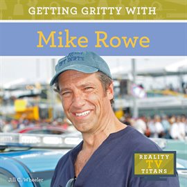 Cover image for Getting Gritty With Mike Rowe