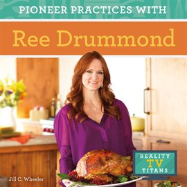 Cover image for Pioneer Practices With Ree Drummond