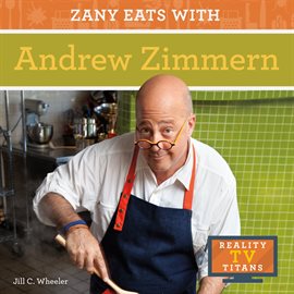 Imagen de portada para Zany Eats With Andrew Zimmern