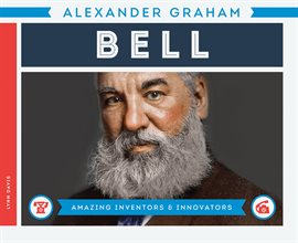 Cover image for Alexander Graham Bell