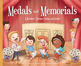 Cover image for Medals and Memorials: A Readers' Theater Script and Guide