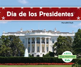 Cover image for Dia de los Presidentes (Presidents' Day)
