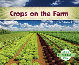 Cover image for Crops on the Farm