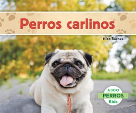 Cover image for Perros carlinos (Pugs)