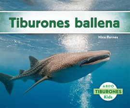 Cover image for Tiburones ballena (Whale Sharks)