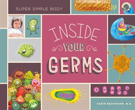 Cover image for Inside Your Germs
