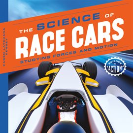 Cover image for Science of Race Cars: Studying Forces and Motion