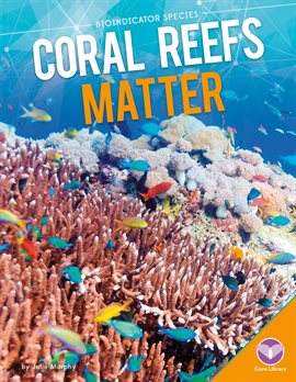 Cover image for Coral Reefs Matter