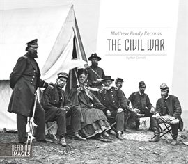 Cover image for Mathew Brady Records the Civil War