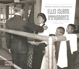 Cover image for William Williams Documents Ellis Island Immigrants