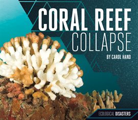 Imagen de portada para Coral Reef Collapse