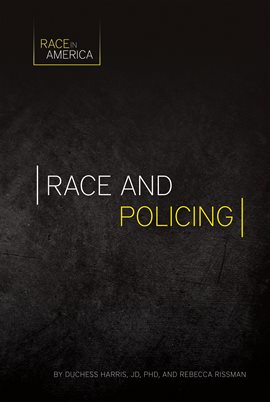 Cover image for Race and Policing