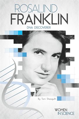 Cover image for Rosalind Franklin: DNA Discoverer