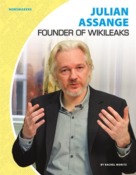 Cover image for Julian Assange: Founder of WikiLeaks
