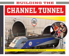 Cover image for Building the Channel Tunnel