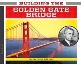 Cover image for Building the Golden Gate Bridge