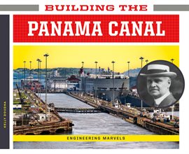 Cover image for Building the Panama Canal