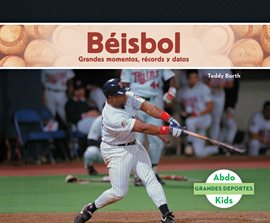 Cover image for Beisbol: Grandes momentos, records y datos