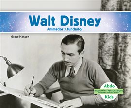 Cover image for Walt Disney: Animador y fundador (Walt Disney: Animator & Founder)