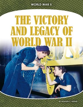 Cover image for The Victory and Legacy of World War II