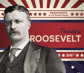 Imagen de portada para Theodore Roosevelt