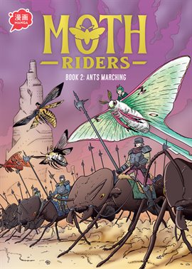 Moth Riders Book 2: Ants Marching Moth Riders Book 2: Ants Marching
