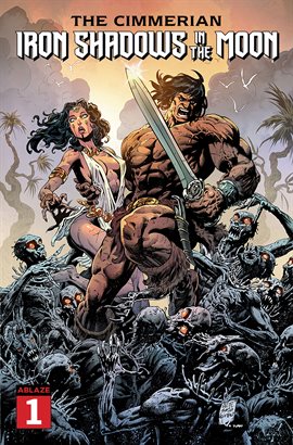 Cover image for The Cimmerian Vol. 1: Iron Shadows in the Moon