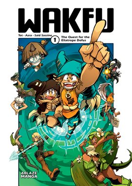 Cover image for Wakfu Vol. 1: The Quest for the Eliatrope Dofus