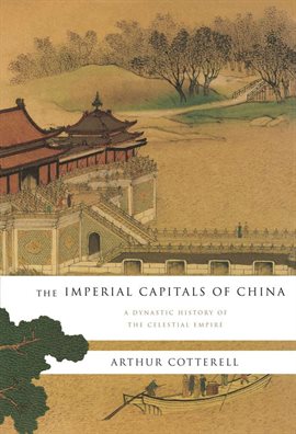 Imagen de portada para The Imperial Capitals of China